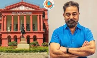 కమల్ వ్యాఖ్యలపై కర్ణాటక హైకోర్టు తీవ్ర ఆగ్రహం
